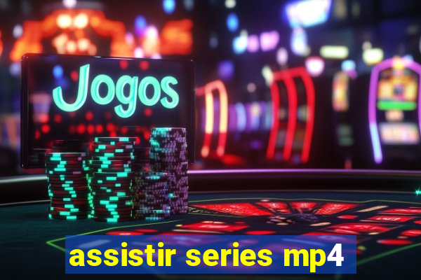 assistir series mp4